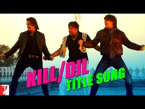 Kill Dil Title Song | Ranveer Singh | Ali Zafar | Govinda | Sonu Nigam | Shankar Mahadevan | Gulzar