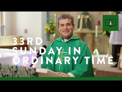 MASS FOR YOU AT HOME with Fr Mark De Battista – 33rd Sunday in Ordinary Time [Yr C]