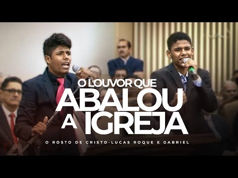 Lucas Roque e Gabriel - Louvor que Abalou a Igreja
