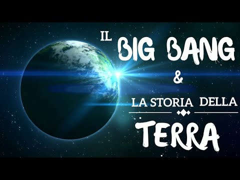 Il Big Bang e la storia della Terra | Scuola Primaria