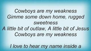 Trisha Yearwood - Cowboys Are My Weakness Lyrics