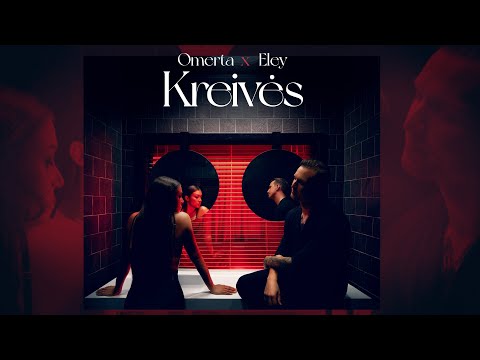 OMERTA x ELEY - KREIVĖS [PREMJERA]