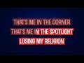 REM - Losing My Religion (Karaoke Version)
