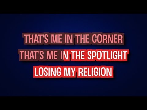 REM – Losing My Religion (Karaoke Version)