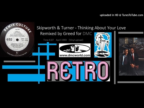 Skipwort & Turner - Thinking About Your Love (DMC remix by Greed April 1993)