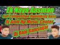 Ek Naya Aasman Full Competition Hummbing Bass Dj Amit Hp Music Center
