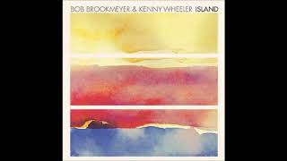 Kenny Wheeler & Bob Brookmeyer -  Islands ( Full Album )