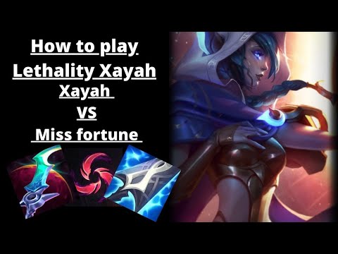 How to play Lethality Xayah adc - Xayah VS Miss fortune - League of legends