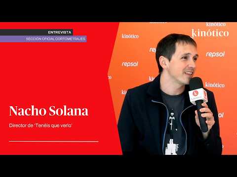 Entrevista a Nacho Solana, directore de 'Teneis que verlo'