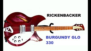 Rickenbacker 330 Burgundy Glo, guitar test, review