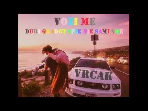 VRCAK FT. FANI X VOZI ME (LYRICS & HD)