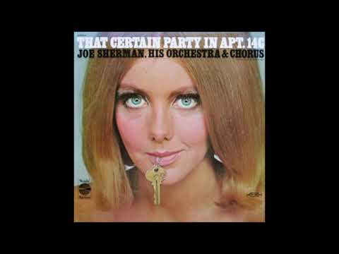 Joe Sherman, His Orchestra & Chorus - That Certain Party in APT.14C