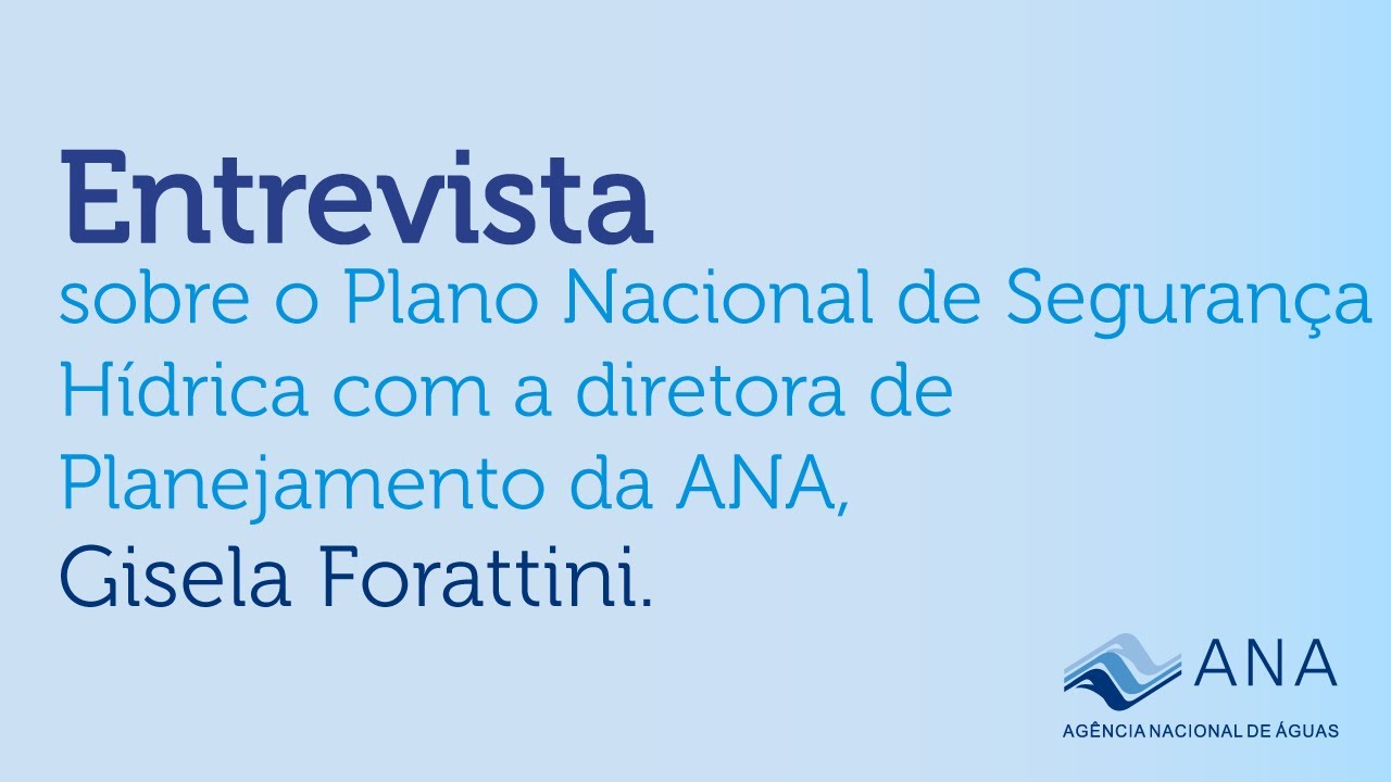 Plano Nacional de Segurança Hídrica busca garantir a oferta de água no País