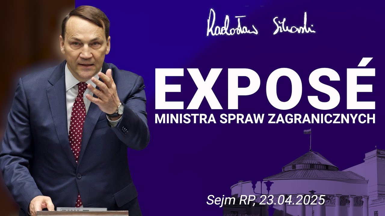 Radosław Sikorski: Expose w Sejmie RP, 23.04.2025