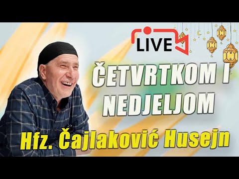 501 - HADIS - HFZ. HUSEJN ČAJLAKOVIĆ, UŽIVO 2025 - PITANJA I ODGOVORI