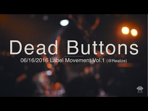 Dead Buttons - Label Movement Vol.1 (@Busan Realize)