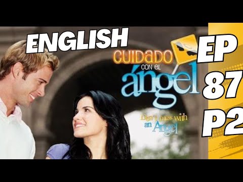 Don't mess with an angel English  ep 87 part 2