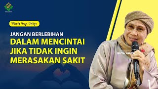 Download lagu JANGAN BERLEBIHAN DALAM MENCINTAI JIKA TIDAK INGIN MERASAKAN SAKIT ❗ - Hikmah Buya Yahya mp3 Download lagu JANGAN BERLEBIHAN DALAM MENCINTAI JIKA TIDAK INGIN MERASAKAN SAKIT ❗ - Hikmah Buya Yahya mp3