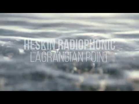 Heskin Radiophonic - Lagrangian Point