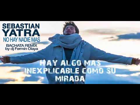Sebastian Yatra   No Hay Nadie Mas BACHATA REMIX by dj Fermín Olaya