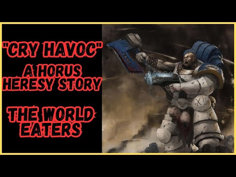 Reacting to "CRY HAVOC" A HORUS HERESY STORY - THE WORLD EATERS