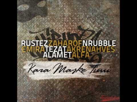 Rustez, Zaharrof, Nrubble, Emira, Akren Ahves, Tezat, EmreMet, Alfa - Kara Maske Timi