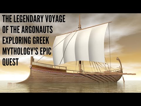 The Legendary Voyage of the Argonauts Exploring Greek Mythology's Epic Quest