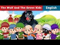 The Wolf And The Seven Kids The Big Bad Wolf And The Seven Little Goats EnglishFairyTales