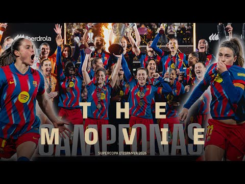 🍿🎥 THE MOVIE | SPANISH SUPER CUP 2026 CHAMPIONS | FC BARCELONA WOMEN 🔵🔴