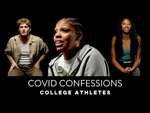 College Athletes Share Their Experiences During The Pandemic | Covid Confessions