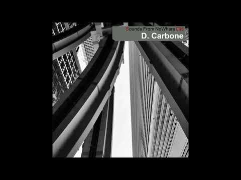 Sounds From NoWhere Podcast #095 - D. Carbone