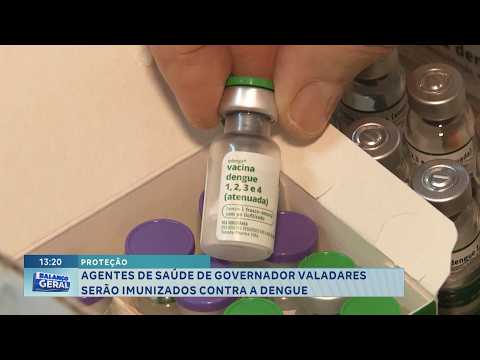 Proteção: Agentes de saúde de Governador Valadares serão imunizados contra a dengue.