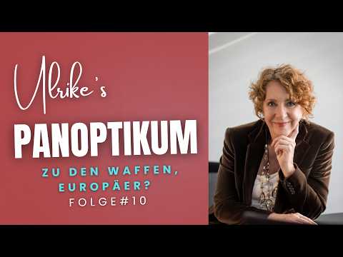 Zu den Waffen, Europäer? | Ulrikes Panoptikum #10 Video-Thumbnail von YouTube
