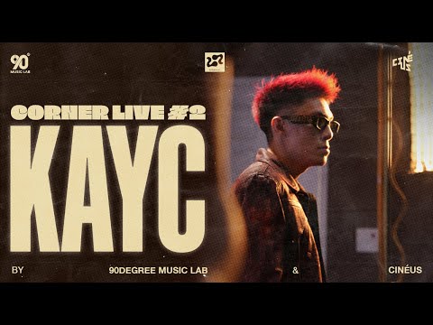 KAYC | CORNER LIVE #02 AT 90DEGREE MUSIC LAB