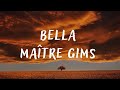 Maître Gims – Bella (lyrics)