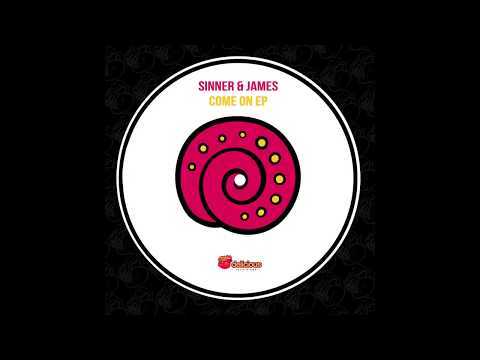 Sinner & James - Come On (Original Mix) [Delicious Recordings]