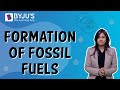 How Are Fossil Fuels Formed? | Class 5 | Learn With BYJU'S