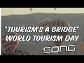 Tourism S A Bridge Song World Tourism Day