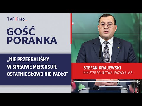 Stefan Krajewski: nie przegralismy w sprawie mercosur, ostatnie slowo nie padło | GOŚĆ PORANKA