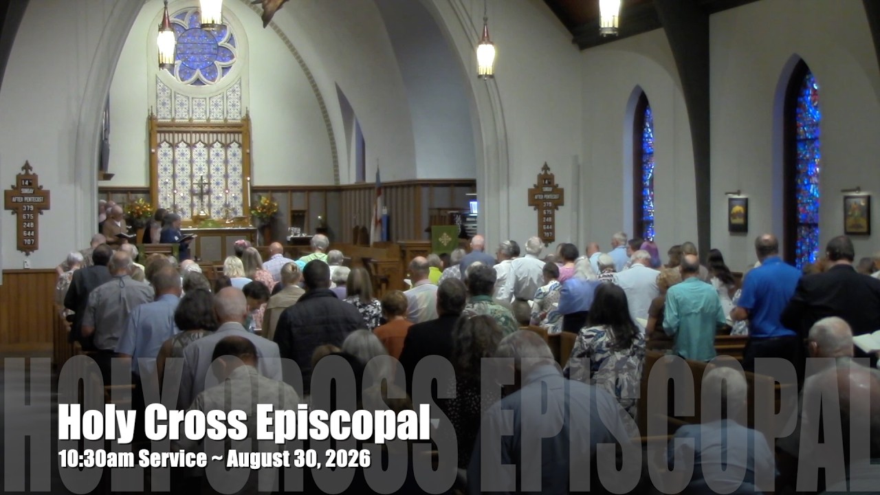 10:30am Service ~ August 30, 2026 at Holy Cross Episcopal Church, Tryon, NC