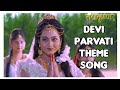RadhaKrishn Devi Parvati Theme Song Ya Devi Sarvabhuteshu Theme