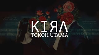 Download lagu KIЯΛ - Tokoh Utama | lirik lagu mp3 Download lagu KIЯΛ - Tokoh Utama | lirik lagu mp3