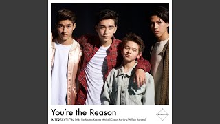 You&#39;re the Reason