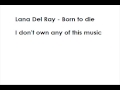 Lana Del Rey - Born to die 1 hour loop 