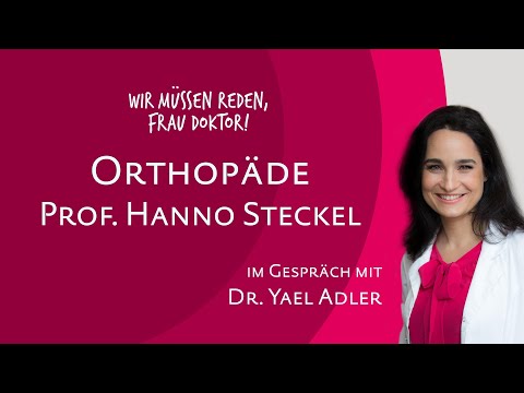 Our musculoskeletal system is a marvel! – Yael Adler in conversation with orthopedist Hanno Steckel