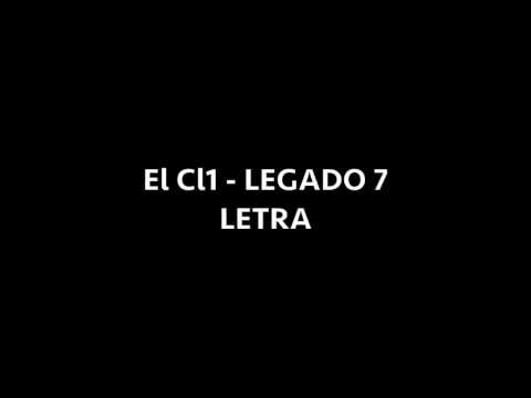 El Cl1- Legado 7 (letra)