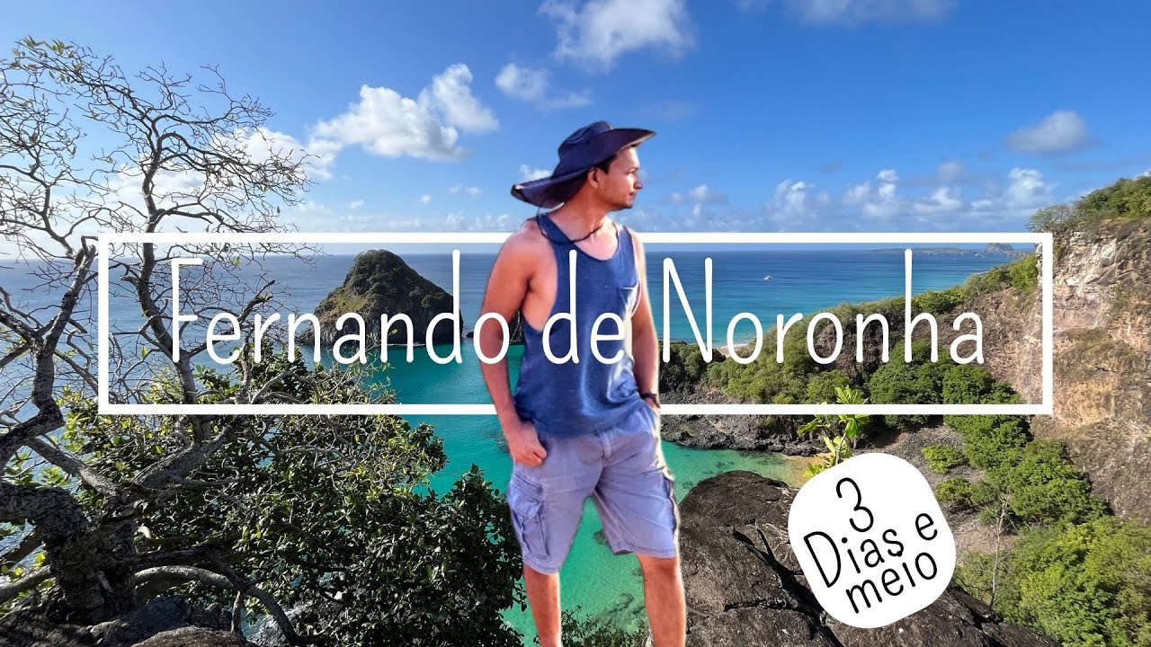 Fernando de Noronha em 3 dias e meio - Foco natureza e economia