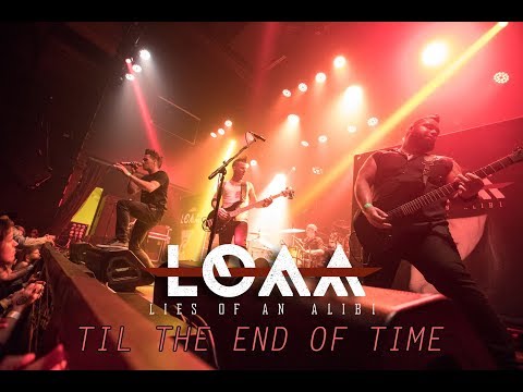 Lies of an Alibi - Til the End of Time (OFFICIAL VIDEO)
