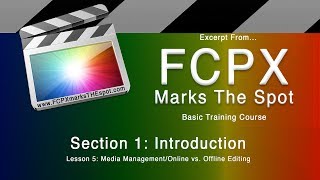 Online vs. Offline Editing | FCPX Marks The SPOT