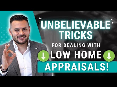 Unbelievable Trick for Dealing with Low Home Appraisals!